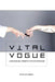 Vital Vogue: A biosocial perspective on fashion by Otto Von Busch