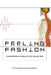 Feeling Fashion: The embodied gamble of our social skin by Daye Hwang