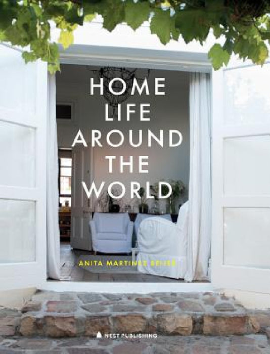 Home Life Around the World by Anita Martinez Beijer