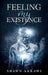 Feeling My Existence by Shawn Akrawi