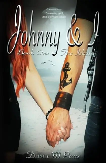 Johnny & I: The Island by Daria M. Paus