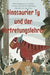 Ty, der Dinosaurier, und der Vertretungslehrer by Marcus Tallberg
