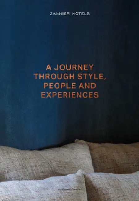 Zannier Hotels: A Journey Through Style, People and Experiences