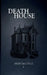 Death House by Scarlett Lake