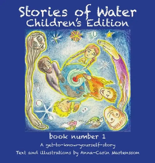 Stories of Water Children's Edition 1 by Anna-Carin Martensson