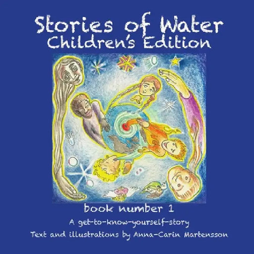 Stories of Water Children's Edition 1 by Anna-Carin Martensson