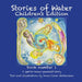 Stories of Water Children's Edition 1 by Anna-Carin Martensson