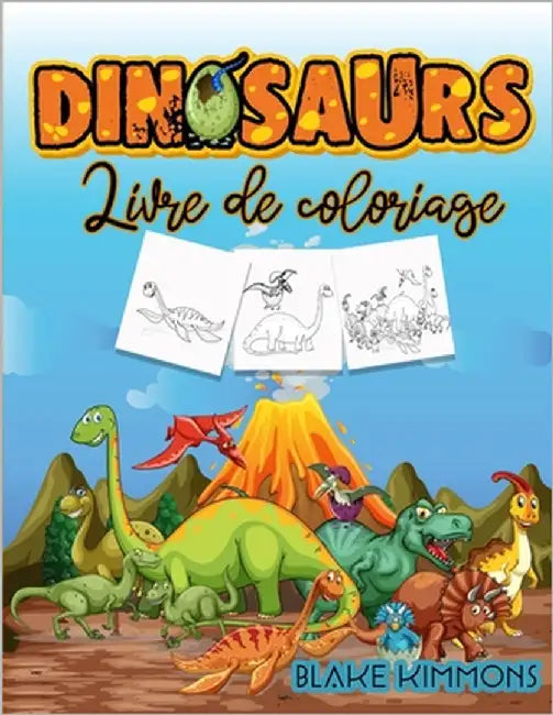 Dinosaures Livre de Coloriage: Livre d'activités pour les enfants, apprendre les noms des dinosaures et les colorier. by Dahlberg, Norea