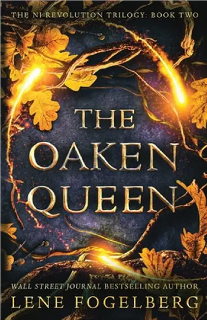 The Oaken Queen by Lene Fogelberg