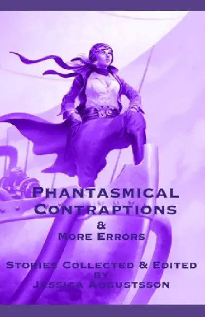 Phantasmical Contraptions & More Errors by Jennifer Lee Rossman