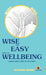 Wise and Easy Ways to Wellbeing: - a book about how we function by Katharina Arnesen, Anders Johansson, Katharina Arnesen