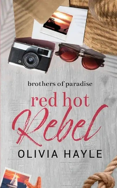 Red Hot Rebel by Olivia Hayle