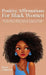 Positive Affirmations for Black Women: Daily Affirmations for BIPOC Women with a Focus on Self- Esteem, Self-Love, Positive Thinking, Motivation, Conf by Maya Cameron
