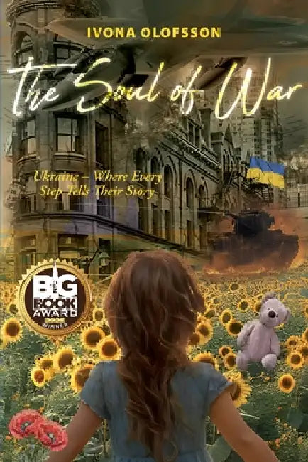 The soul of war by Ivona Olofsson