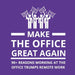 Make the Office Great Again: 90+ Reasons Working at the Office Trumps Remote Work by Oscar Berg