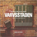 Varvsstaden: Borta Men Inte Glömd by Raboff, Joakim Lloyd