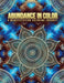 Abundance in Color: A Manifestation Coloring Journey. Law of Attraction Exercises- Affirmations-Vision Boards & Mandala Patterns Coloring by Luna Sparkle