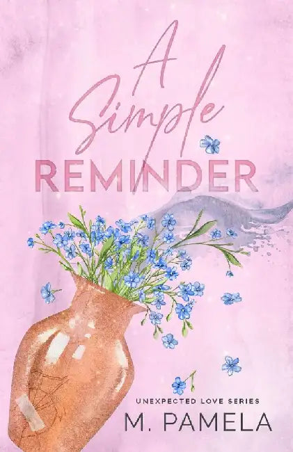A Simple Reminder by M. Pamela