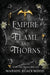Empire of Flame and Thorns by Marion Blackwood