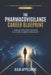 The Pharmacovigilance Career Blueprint: A Step-by-Step Guide to Building a Successful Career in Drug Safety by Julia Appelskog