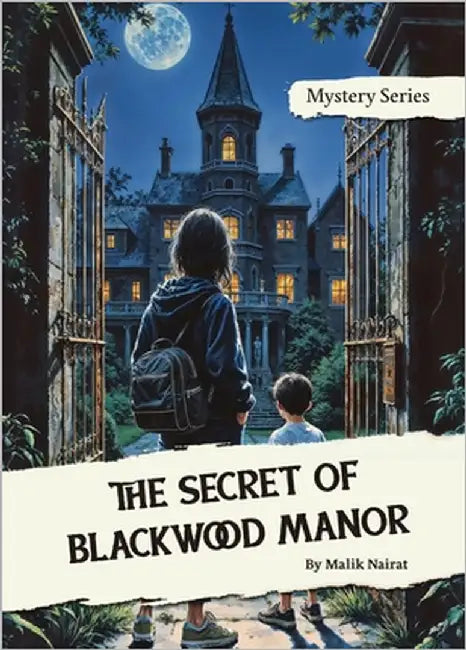 The Secret of Blackwood Manor by Nairat, Malik