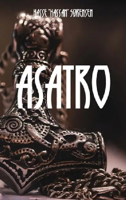 Asatro by Hassan Sørensen