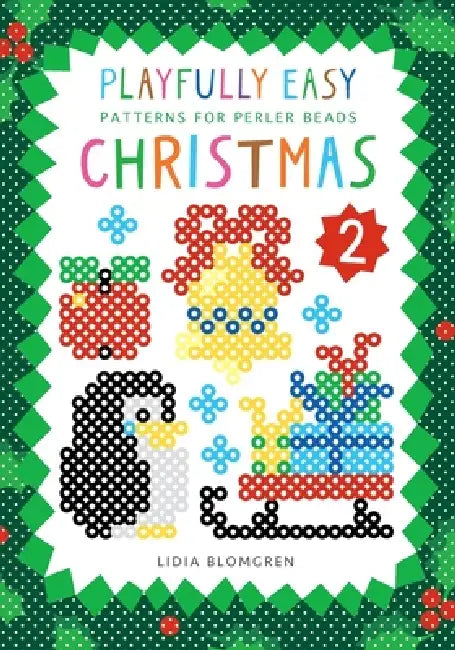 Playfully Easy Patterns for Perler Beads - CHRISTMAS 2 by Lidia Blomgren