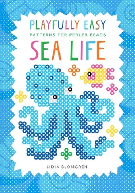 Playfully Easy - Patterns for perler beads: Sea Life by Lidia Blomgren