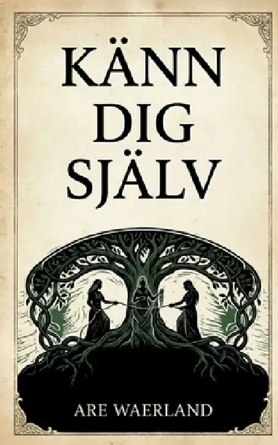 Känn dig själv by Are Waerland