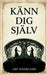 Känn dig själv by Are Waerland