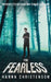 The Fearless: An unexpected discovery may change everything by Hanna Christenson