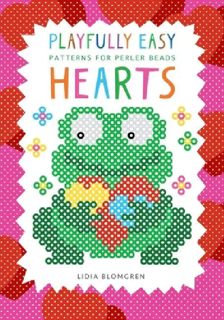 Playfully Easy Patterns for perler beads - HEARTS by Lidia Blomgren