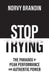 Stop Trying: The Paradox of Peak Performance and Authentic Power by Norvy Brandin