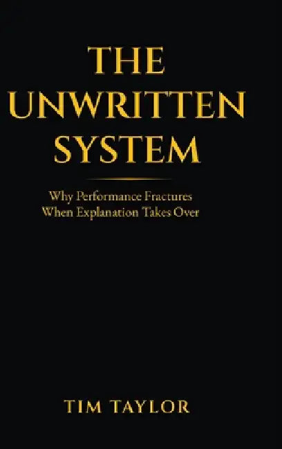 The Unwritten System by Tim Taylor