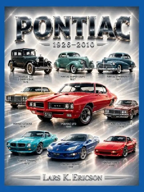 Pontiac by Lars K. Ericson