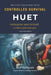 Controlled Survival - Huet: Helicopter and Aircraft Underwater Escape by Rolf Karlsson