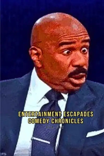 Entertainment Escapades: Comedy Chronicles by Ola Jay