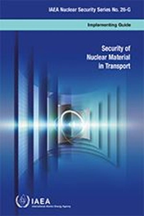Security of Nuclear Material in Transport by IAEA