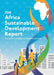 Africa Sustainable Development Report 2018: Towards a Transformed and Resilient Continent by United Nations Publications