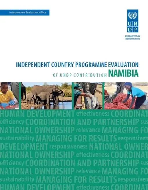 Assessment of Development Results - Namibia: Independent Country Programme Evaluation of Undp Contribution by United Nations Publications