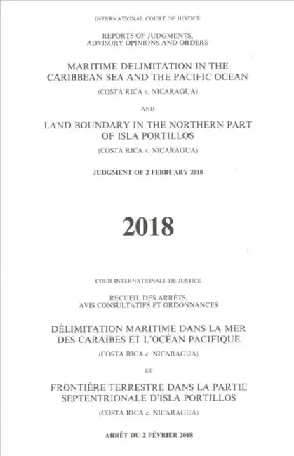 Reports of Judgments, Advisory Opinions and Orders: Maritime Delimitation in the Caribbean Sea and the Pacific Ocean (Costa Rica V. Nicaragua) Land Bo by United Nations Publications