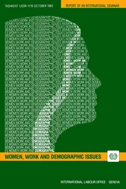 Women, work and demographic issues by Ilo