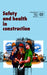 Safety and health in construction. An ILO code of practice by Ilo