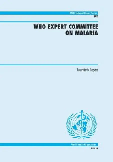 WHO Expert Committee on Malaria by World Health Organization