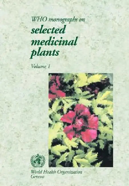 Who Monographs on Selected Medicinal Plants [Op] by World Health Organization