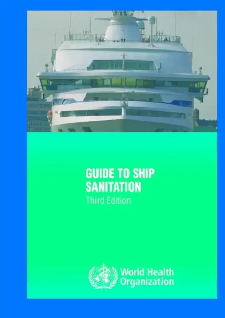 Guide to Ship Sanitation by World Health Organization