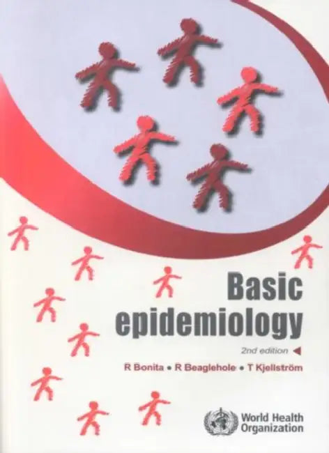 Basic Epidemiology by R. Bonita, R. Beaglehole, T. Kjellström