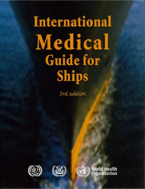 International Medical Guide for Ships by World Health Organization