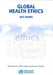 Global Health Ethics: Key Issues by World Health Organization