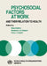 Psychosocial Factors at Work and Their Relation Tohealth by R. Kalimo, M. A. El Batawi, C. L. Cooper